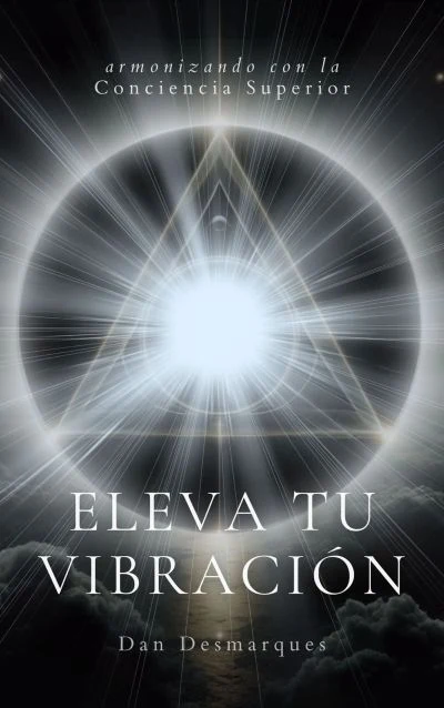 Portada de Eleva tu Vibración, de Dan Desmarques