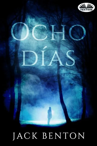 Portada de Ocho días, de Jack Benton