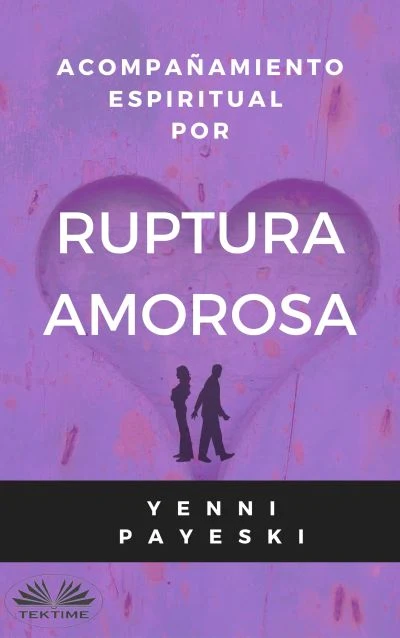 Portada de Acompañamiento Espiritual Por Ruptura Amorosa