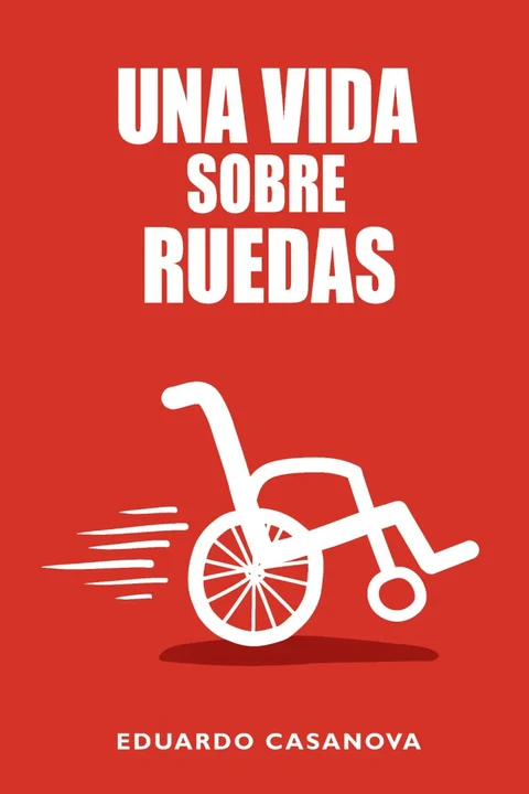 Portada de Una vida sobre ruedas