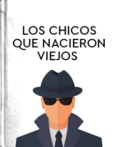 Portada de Los chicos que nacieron viejos