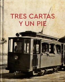 Portada de Tres cartas... y un pie, de Quiroga, Horacio