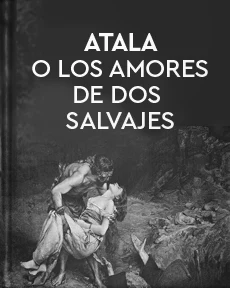 Portada de Atala o los amores de dos salvajes, de Chateaubriand, François-Auguste-René de