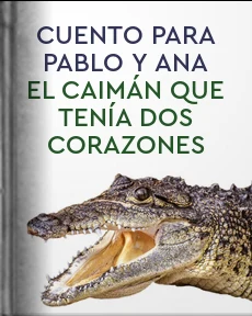 Portada de Cuento para Pablo y Ana - El caimán que tenía dos corazones