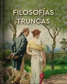 Portada de Filosofías truncas, de Blanco Fombona, Rufino