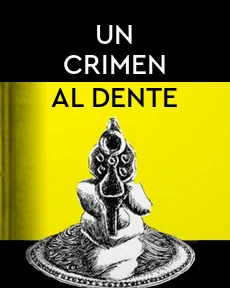 Portada de Un crimen al Dente, de España, Gonzalo