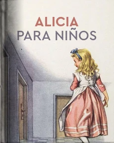 Portada de Alicia para niños, de Carroll, Lewis