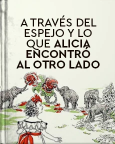 Portada de A través del espejo y lo que Alicia encontró al otro lado