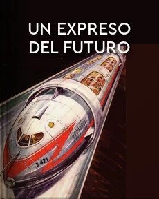Portada de Un expreso del futuro, de Verne, Julio