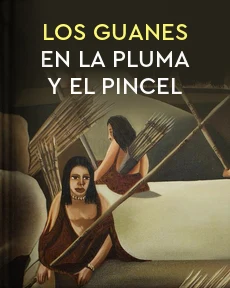 Portada de Los Guanes en la pluma y el pincel, de Hernández, Pablo Antonio