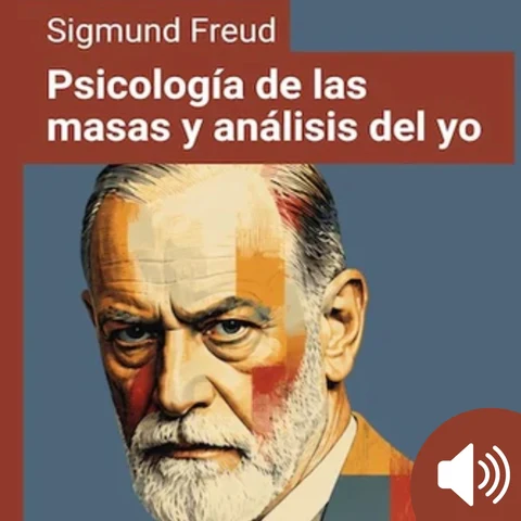 Portada de Psicología de las masas y análisis del yo: Edición con prólogo y biografía del autor
