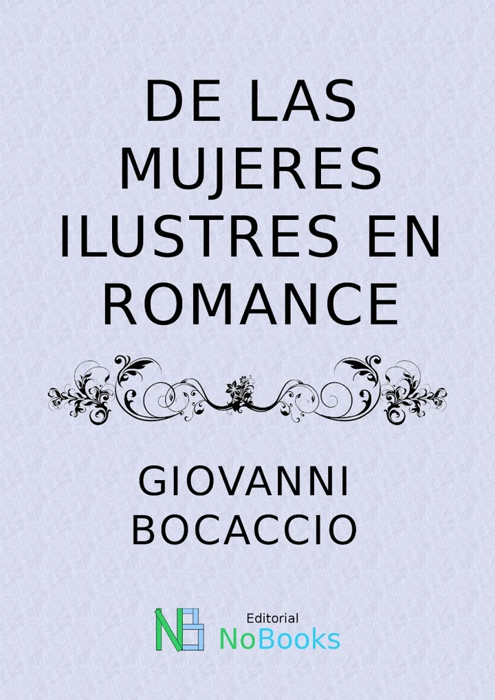 Portada de De las mujeres ilustres en romance, de Giovanni Bocaccio