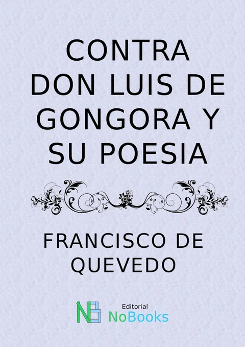 Portada de Contra don Luis de Góngora y su poesía