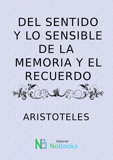 Portada de Del Sentido Y Lo Sensible
