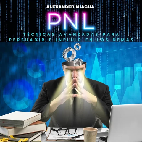 Portada de PNL: Técnicas avanzadas para persuadir e influir en los demás