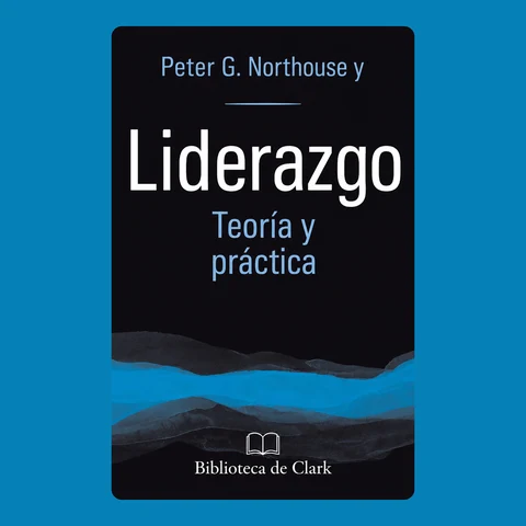 Portada de Peter G. Northouse y Liderazgo: Teoría y práctica