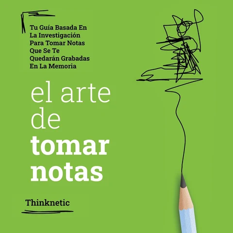 Portada de El arte de tomar notas [The Art of Taking Notes]: Tu guía basada en la investigación para tomar notas que se te quedarán grabadas en la memoria
