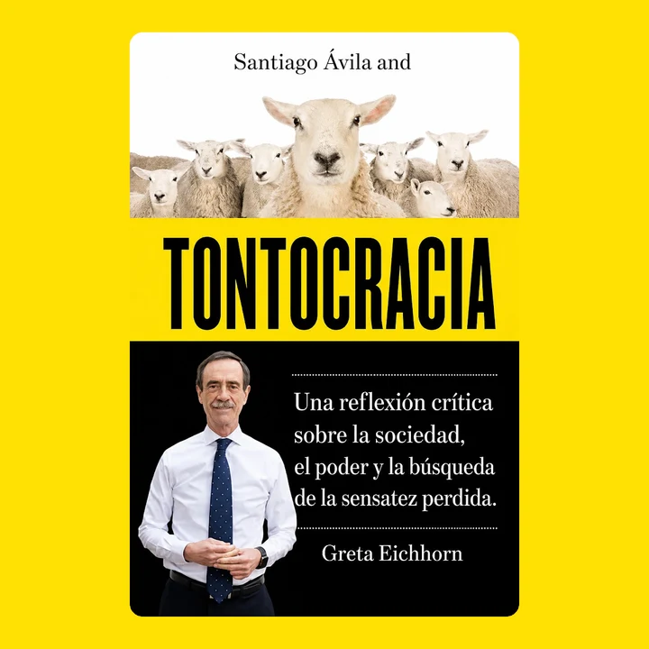 Portada de Santiago Ávila and Tontocracia: Una reflexión crítica sobre la sociedad, el poder y la búsqueda de la sensatez perdida., de Greta Eichhorn