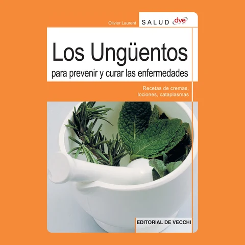 Portada de Los ungüentos para prevenir y curar las enfermedades