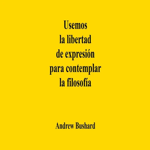 Portada de Usemos la libertad de expresión para contemplar la filosofía