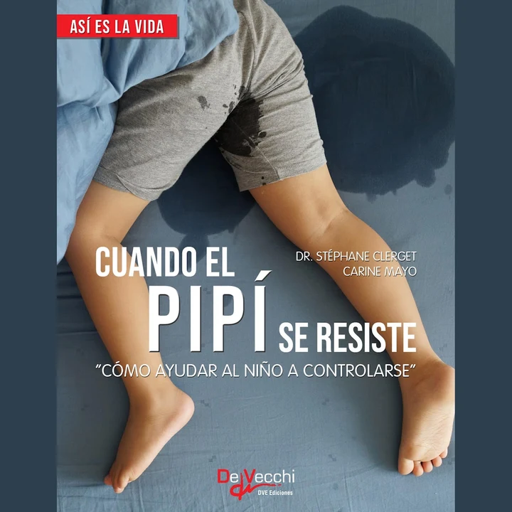 Portada de Cuando el pipí se resiste, de Carine Mayo, Dr. Stéphane Clerget