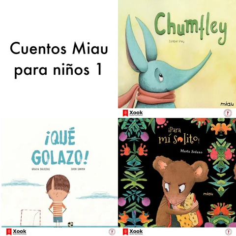 Portada de Cuentos Miau para niños 1 (Cuentos Miau para niños): Para mi solito / ¡Qué golazo! / Terremoto / Chumfley