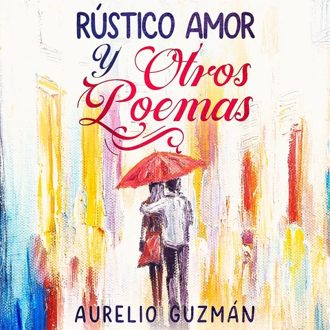 Portada de Rústico amor y otros poemas