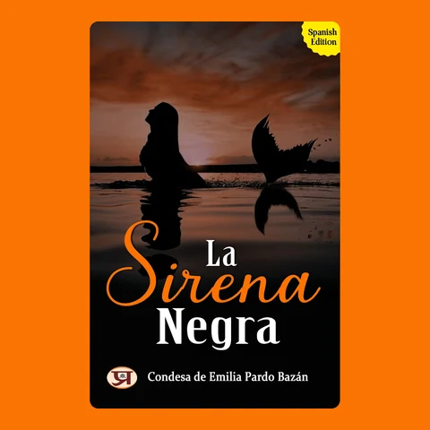 Portada de La Sirena Negra: condesa de Emilia Pardo Bazán's Bestseller & Famous Book