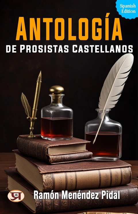Portada de Antologa de prosistas castellanos: Unknown's Bestseller & Famous Book