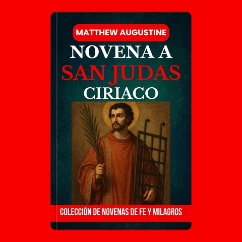 Portada de NOVENA A SAN JUDAS CIRIACO: Poderoso intercesor invocado contra la posesión diabólica: una guía espiritual de nueve días de la colección de novenas Fe y Milagros
