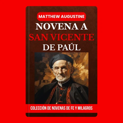 Portada de NOVENA A SAN VICENTE DE PAÚL: Patrono de la Caridad, los Pobres y los Voluntarios: Una devoción de oración de nueve días de la Colección de Novena de Fe y Milagros