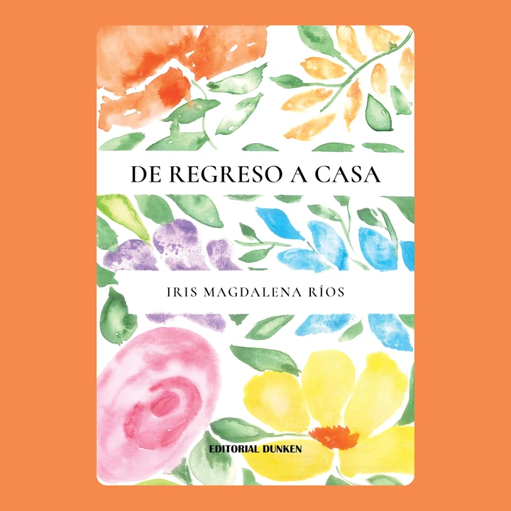 Portada de De regreso a casa, de Iris Magdalena Ríos