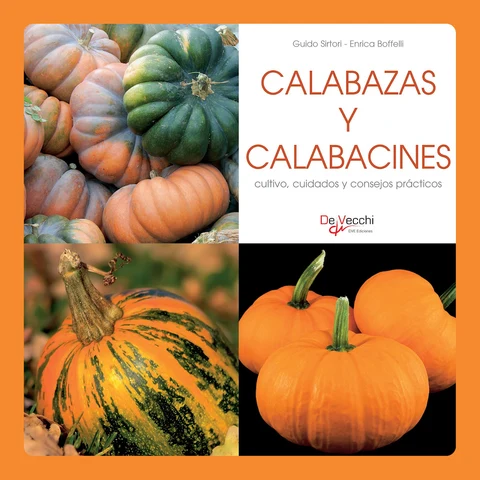 Portada de Calabazas y calabacines - cultivo, cuidados y condejos prácticos
