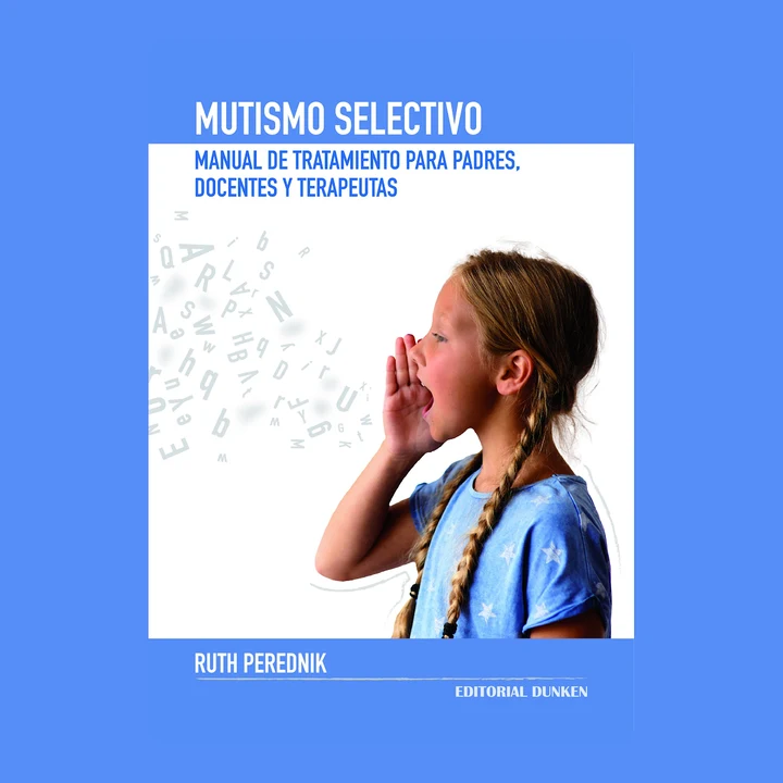 Portada de Guía de tratamiento del mutismo selectivo: Manual para padres, docentes y terapeutas, de Ruth Perednik