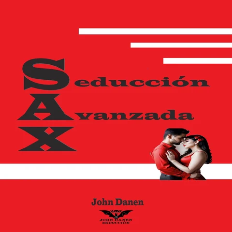 Portada de S.a.x.: Seducción. Avanzada, X.