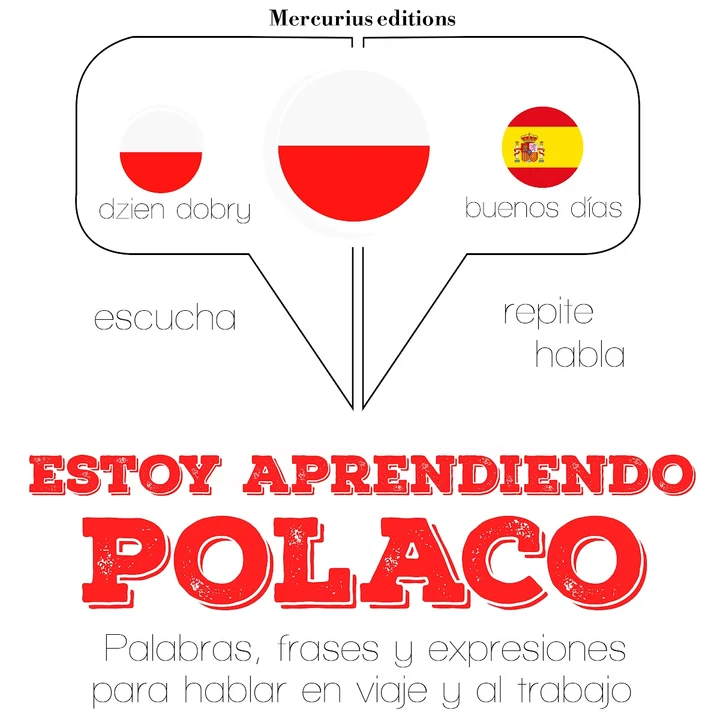 Portada de Estoy aprendiendo el polaco: Escucha, Repite, Habla : curso de idiomas, de JM Gardner