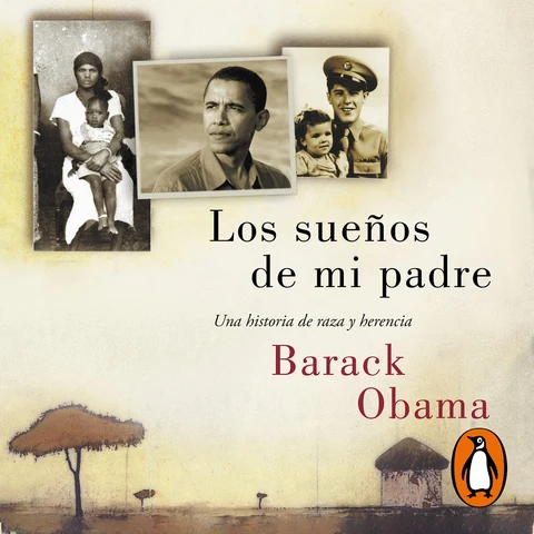 Portada de Los sueños de mi padre: Una historia de raza y herencia