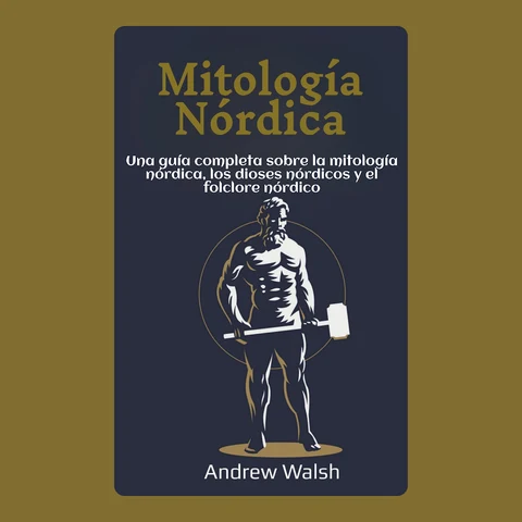 Portada de Mitología Nórdica: Una guía completa sobre la mitología nórdica, los dioses nórdicos y el folclore nórdico