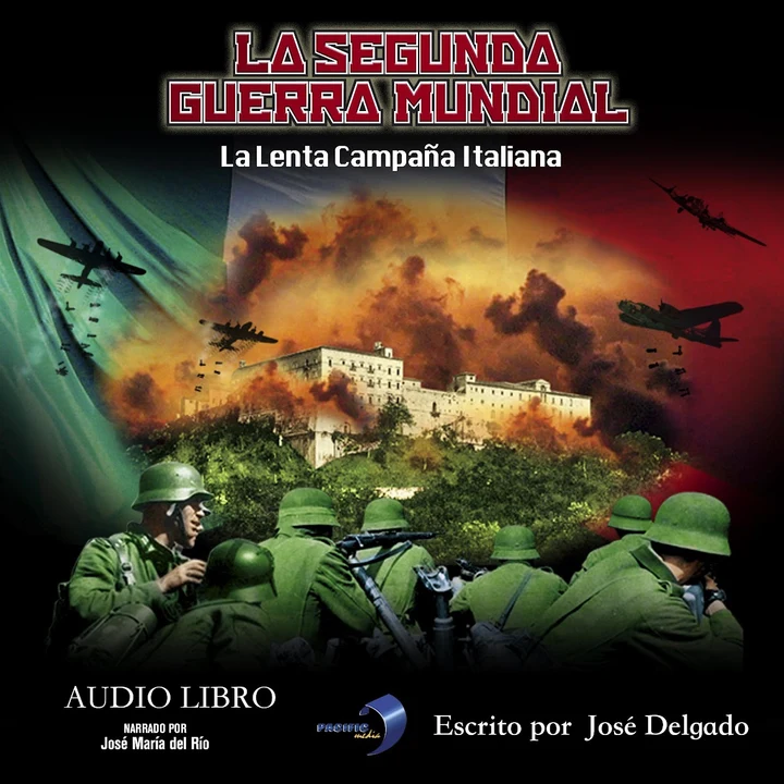 Portada de La Segunda Guerra Mundial: La Lenta Campaña Italiana, de José Delgado