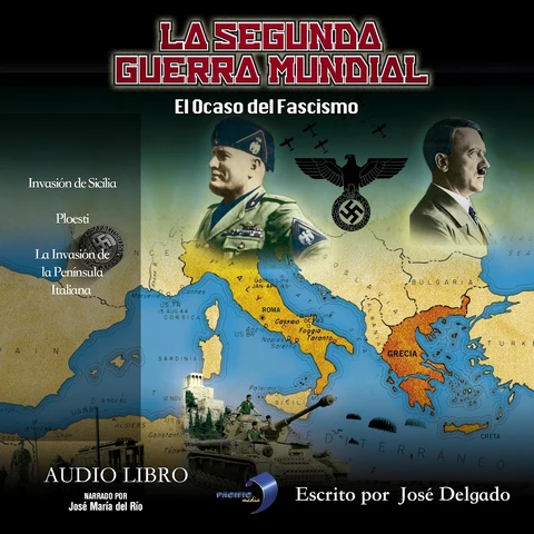 Portada de La Segunda Guerra Mundial: El Ocaso del Fascismo