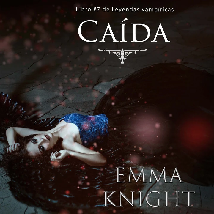 Portada de Caída (Libro #7 de Leyendas vampíricas), de Emma Knight