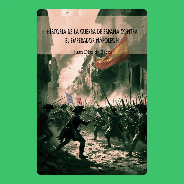 Portada de Historia de la guerra de España contra el Emperador Napoleón, de Juan Díaz de Baeza