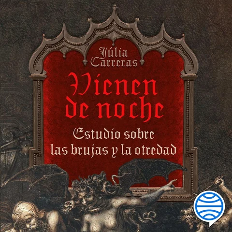 Portada de Vienen de noche (ENIGMAS Y CONSPIRACIONES): Estudio sobre las brujas y la otredad
