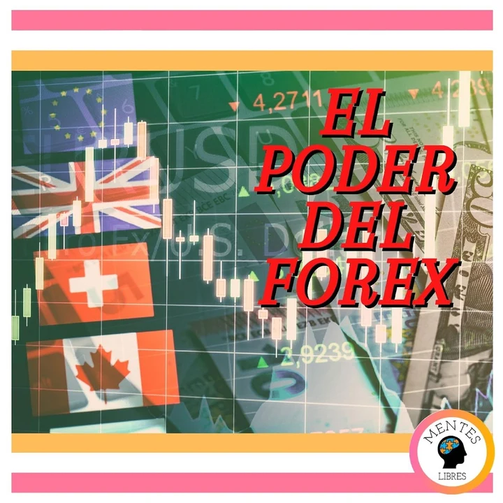 Portada de El Poder Del Forex, de Mentes Libres