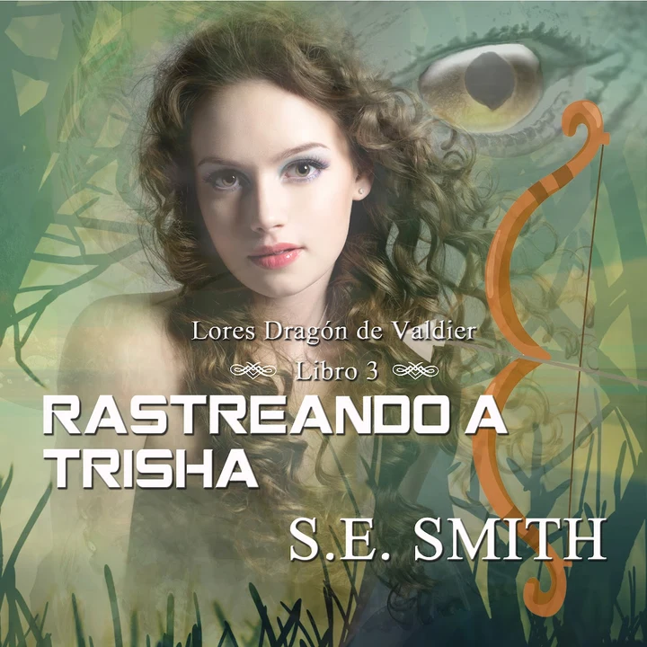 Portada de Rastreando a Trisha: Lores Dragón de Valdier, Libro 3, de S.E. Smith