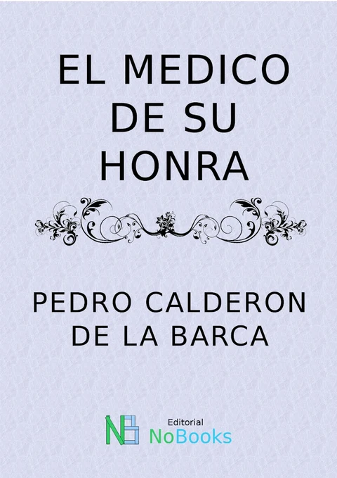 Portada de El Médico De Su Honra