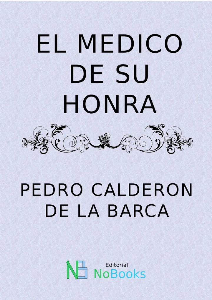 Portada de El Médico De Su Honra, de Pedro Calderón De La Barca