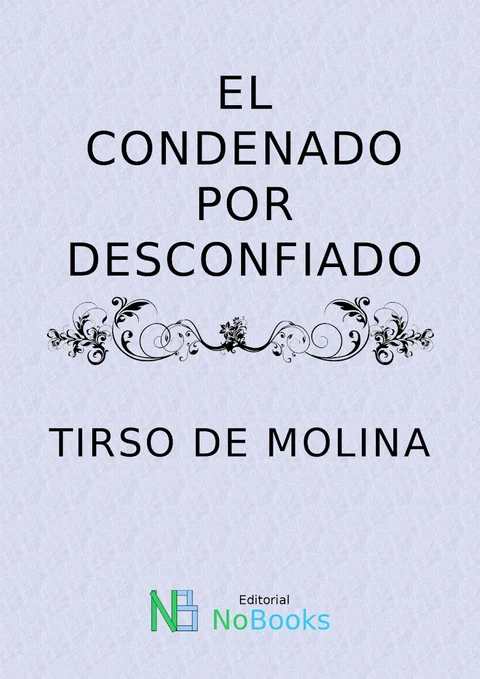 Portada de El condenado desconfiado