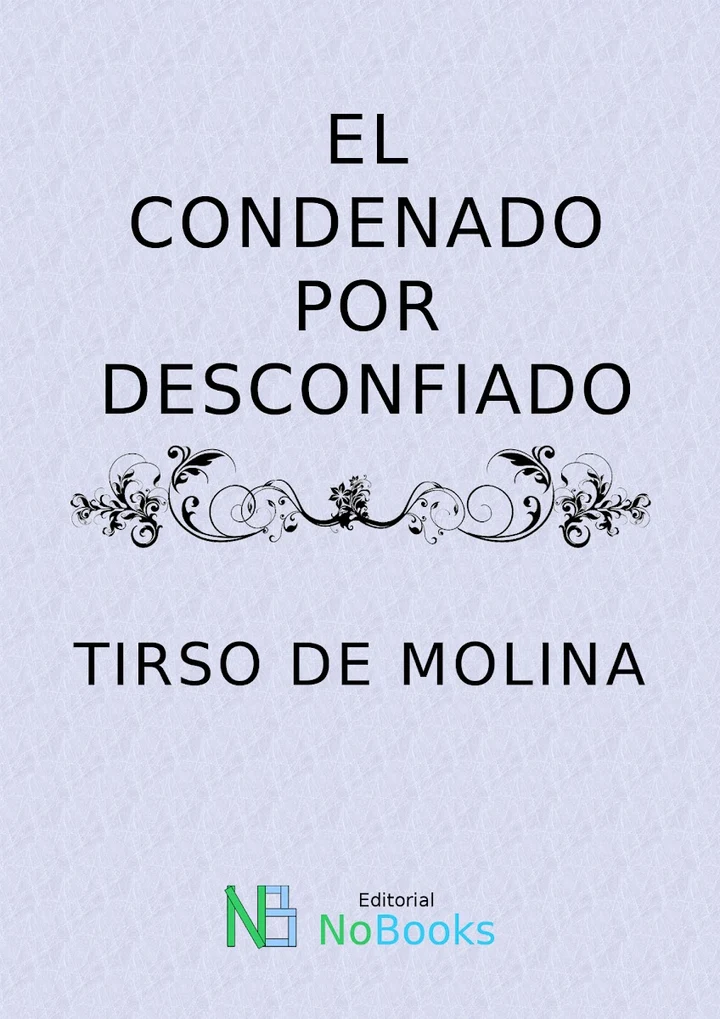 Portada de El condenado desconfiado, de Tirso de Molina