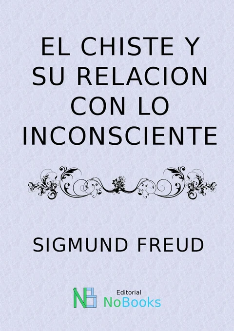 Portada de El chiste y su relacion con lo inconsciente